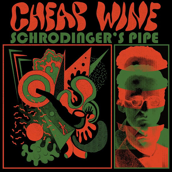 Cheap Wine (2) : Schrödinger's Pipe (LP, Album)