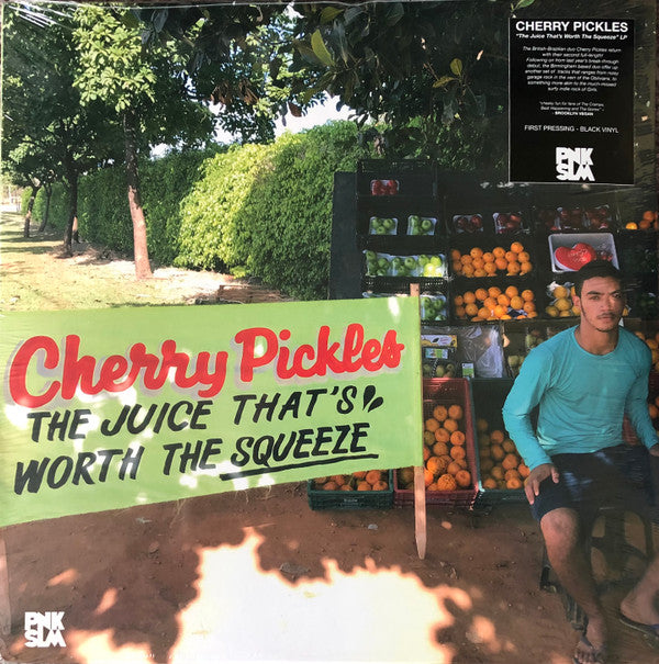 Cherry Pickles : The Juice That’s Worth The Squeeze (LP, Album)