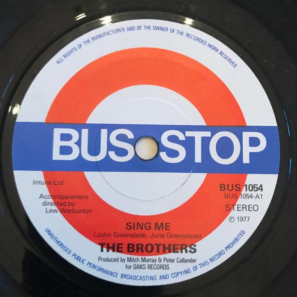 The Brothers (10) : Sing Me (7", Single, Sol)