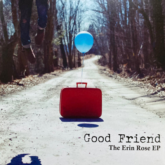 Good Friend (2) : The Erin Rose EP (7", EP)