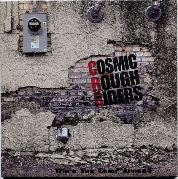 Cosmic Rough Riders : When You Come Around (7", Single, Whi)