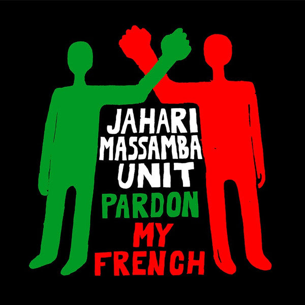 Jahari Massamba Unit : Pardon My French (LP, Album)