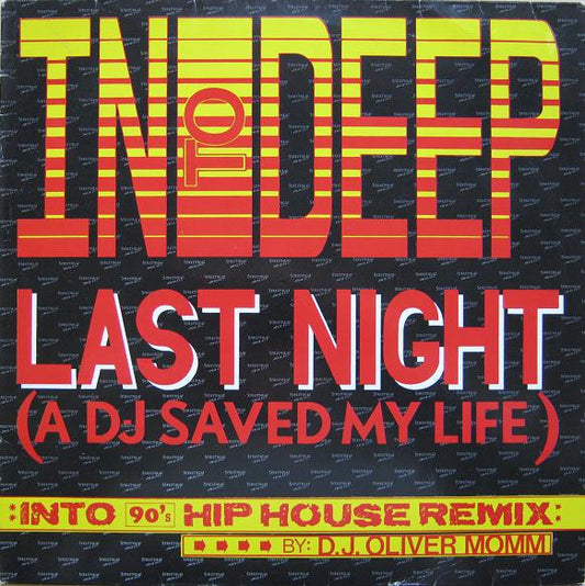 In To Deep : Last Night (A DJ Saved My Life) (12")