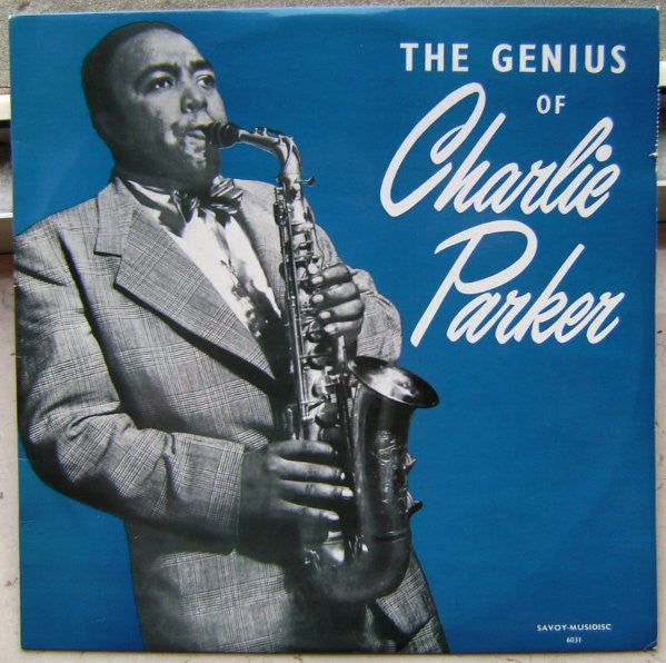 Charlie Parker : The Genius Of Charlie Parker (LP, Comp, Mono, RE)