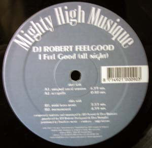 DJ Robert Feelgood : I Feel Good (All Night) (12")