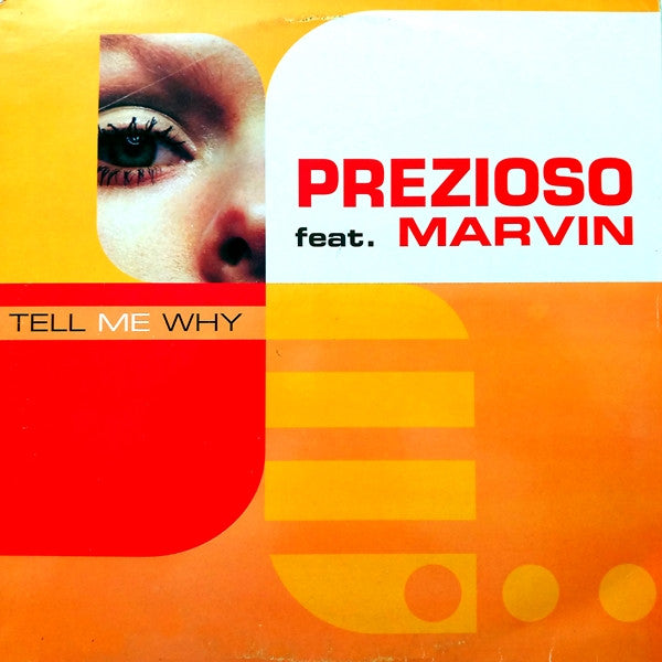 Prezioso Feat. Marvin : Tell Me Why (12")