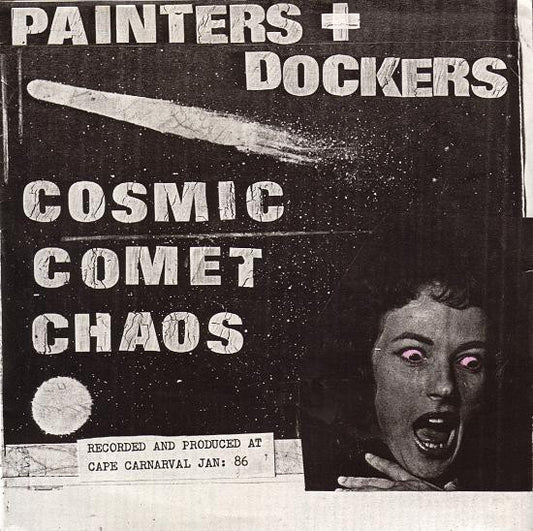 Painters And Dockers : Cosmic Comet Chaos (7", Single)