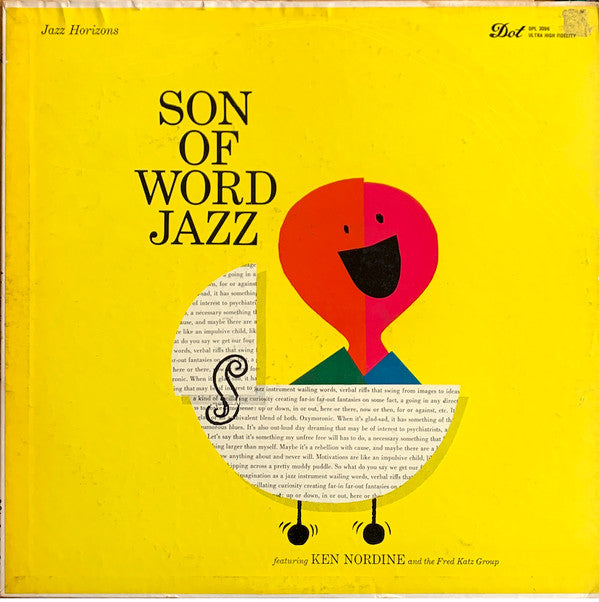 Ken Nordine Featuring The Fred Katz Group : Son Of Word Jazz (LP, Album, Mono)