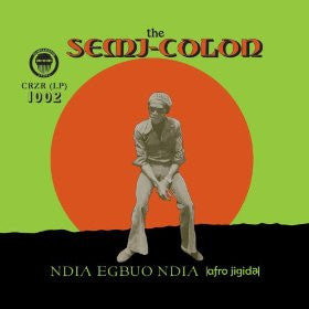 The Semi-Colon : Ndia Egbuo Ndia (Afro Jigida) (LP, Album, RE + 7", Ltd, RE)