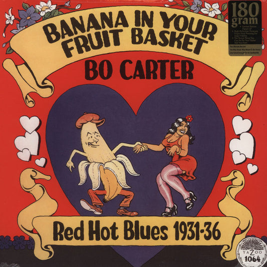 Bo Carter : Banana In Your Fruit Basket: Red Hot Blues, 1931-1936 (LP, Comp, Ltd, RE, 180)