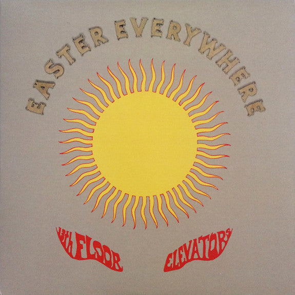 13th Floor Elevators : Easter Everywhere (LP, Album, Ltd, RE, 180)
