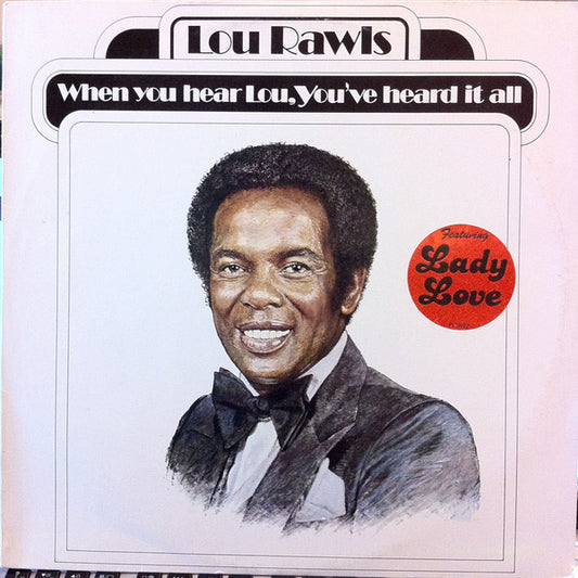 Lou Rawls : When You Hear Lou, You've Heard It All (LP, Album)