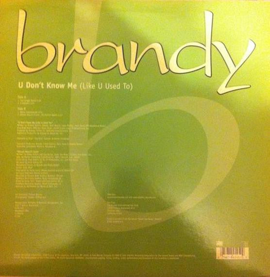 Brandy (2) : U Don't Know Me (Like You Used To) (12")