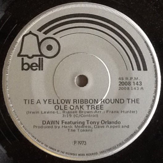 Dawn (5) Featuring Tony Orlando : Tie A Yellow Ribbon Round The Ole Oak Tree (7", Single)