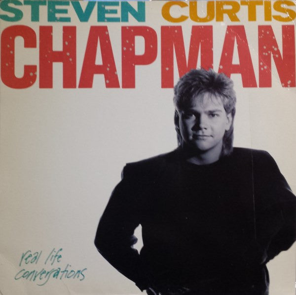 Steven Curtis Chapman : Real Life Conversations (LP, Album)