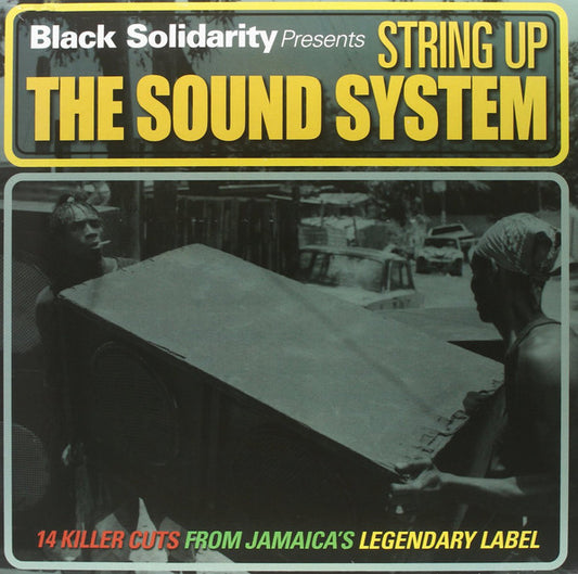 Various : Black Solidarity Presents String Up The Sound System (LP, Comp)