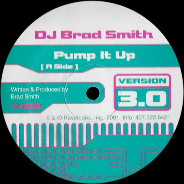 DJ Brad Smith / DJ Spice (2) : Pump It Up /  Rock Da Groove (12")