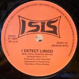 Isis (28) : I Detect Libido / Telepathy In Slow Motion (7", Single)