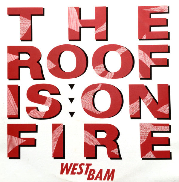 WestBam : The Roof Is On Fire (12")